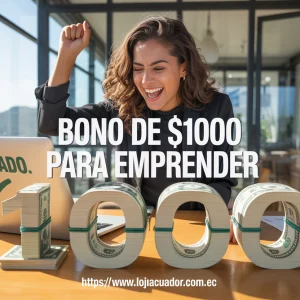 Bono Incentivo Emprende Ecuador2025:Requisitos y Postulación